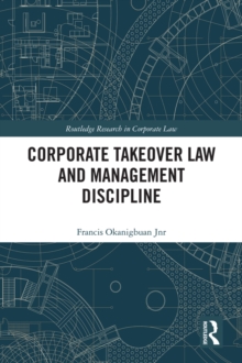 Corporate Takeover Law and Management Discipline