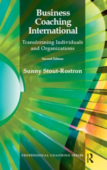 Business Coaching International : Transforming Individuals and Organizations