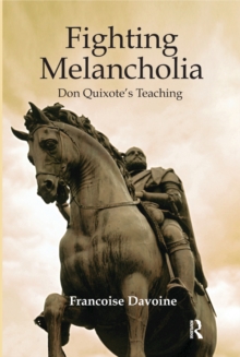 Fighting Melancholia : Don Quixote's Teaching