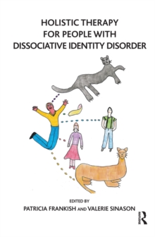 Holistic Therapy for People with Dissociative Identity Disorder