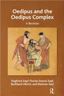 Oedipus and the Oedipus Complex : A Revision