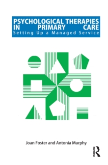 Psychological Therapies in Primary Care : Setting up a Managed Service