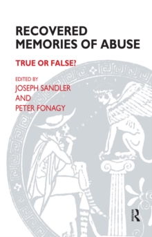 Recovered Memories of Abuse : True or False?