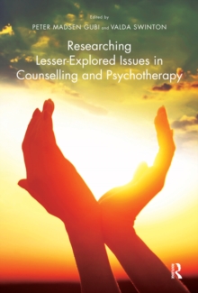 Researching Lesser-Explored Issues in Counselling and Psychotherapy