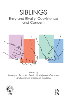 Siblings : Envy and Rivalry, Coexistence and Concern