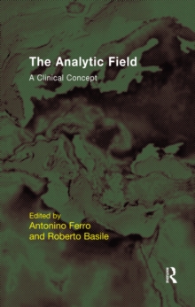 The Analytic Field : A Clinical Concept