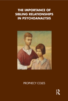 The Importance of Sibling Relationships in Psychoanalysis