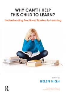 Why Can't I Help this Child to Learn? : Understanding Emotional Barriers to Learning