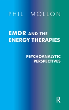 EMDR and the Energy Therapies : Psychoanalytic Perspectives