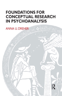 Foundations for Conceptual Research in Psychoanalysis