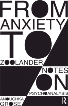 From Anxiety to Zoolander : Notes on Psychoanalysis