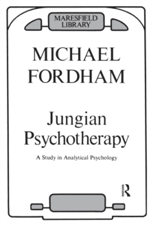 Jungian Psychotherapy : A Study in Analytical Psychology