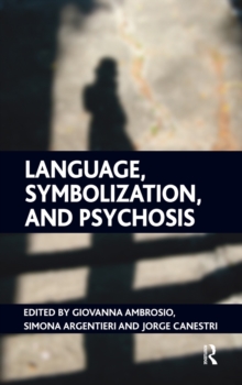 Language, Symbolization, and Psychosis