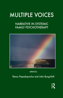 Multiple Voices : Narrative in Systemic Family Psychotherapy