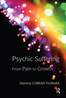 Psychic Suffering : From Pain to Growth