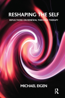 Reshaping the Self : Reflections on Renewal Through Therapy