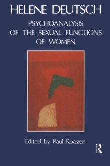 The Psychoanalysis of Sexual Functions of Women