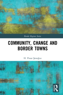 Community, Change and Border Towns