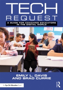 Tech Request : A Guide for Coaching Educators in the Digital World