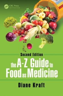 The A-Z Guide to Food as Medicine, Second Edition