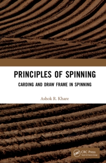 Principles of Spinning : Carding and Draw Frame in Spinning