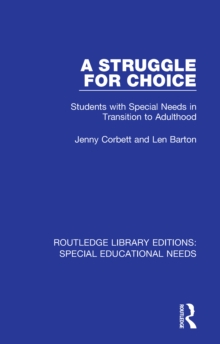 A Struggle for Choice : Students with Special Needs in Transition to Adulthood