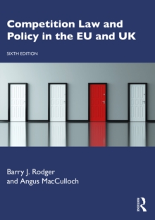 Competition Law and Policy in the EU and UK