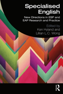 Specialised English : New Directions in ESP and EAP Research and Practice