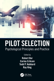 Pilot Selection : Psychological Principles and Practice, EPUB eBook Pilot Selection : Psychological Principles and Practice, EPUB eBook