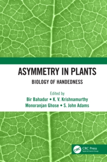 Asymmetry in Plants : Biology of Handedness