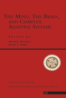 The Mind, The Brain And Complex Adaptive Systems