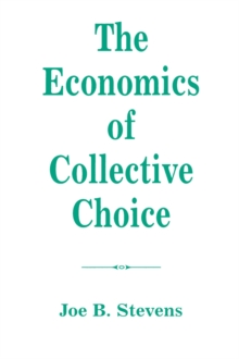 The Economics Of Collective Choice