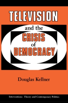 Television And The Crisis Of Democracy