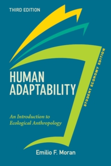 Human Adaptability, Student Economy Edition : An Introduction to Ecological Anthropology