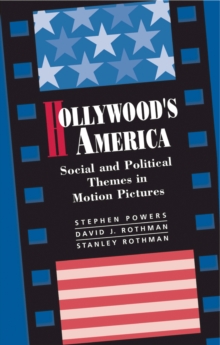 Hollywood's America : Social And Political Themes In Motion Pictures