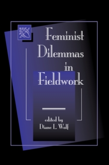 Feminist Dilemmas In Fieldwork