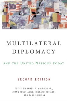 Multilateral Diplomacy and the United Nations Today