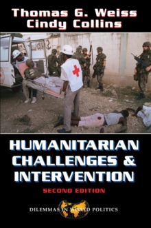 Humanitarian Challenges And Intervention : Second Edition