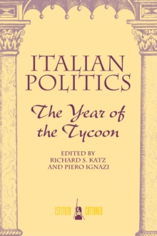 Italian Politics : The Year Of The Tycoon