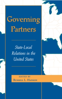 Governing Partners : State-local Relations In The United States