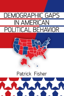 Demographic Gaps in American Political Behavior