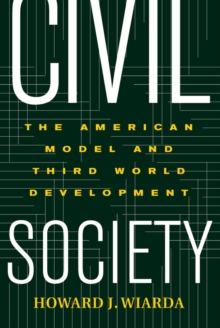 Civil Society : The American Model And Third World Development