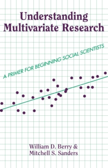 Understanding Multivariate Research : A Primer For Beginning Social Scientists