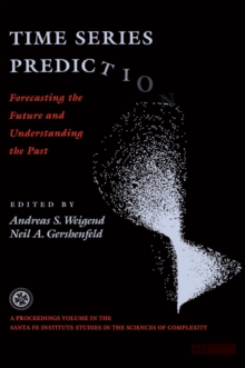 Time Series Prediction : Forecasting The Future And Understanding The Past