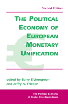 The Political Economy Of European Monetary Unification