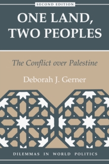 One Land, Two Peoples : The Conflict Over Palestine