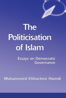 The Politicisation Of Islam : A Case Study Of Tunisia