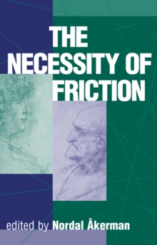 The Necessity Of Friction