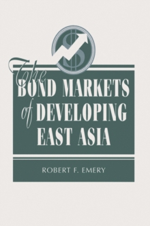 The Bond Markets Of Developing East Asia