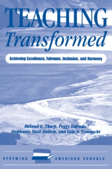 Teaching Transformed : Achieving Excellence, Fairness, Inclusion, And Harmony